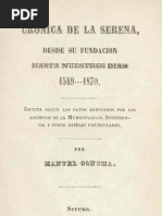 Crónica de La Serena Desde Su Fundación Hasta Nuestros Días, 1549-1870. (1871)