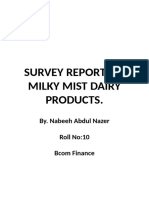 Survey Report On Milky Mist Dairy Products.: By. Nabeeh Abdul Nazer Roll No:10 Bcom Finance