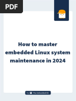 How To Master Embedded Linux System Maintenance in 2024