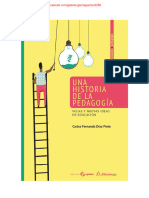 Una Historia de La Pedagogía. Viejas y Nuevas Ideas en Educación - Carlos Fernando Díaz Pinto