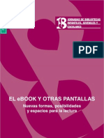 Actas 18 Jornada de Bibliotecas (FGSR) - 2010-EL eBOOK Y OTRAS PANTALLAS. Nuevas Formas, Posibilidades y Espacios para La Lectura