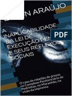 A Inaplicabilidade Da Lei de Execução Penal e Seus Reflexos Sociais - Elson Mesquita de Araujo - 1