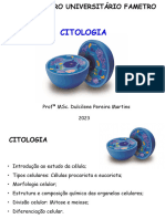 UNIDADE II - Citologia - Tipos Celulares - Estruturas - Organelas