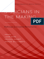 (Studies in Musical Performance As Creative Practice) John Rink, Helena Gaunt, Aaron Williamon - Musicians in The Making - Pathways To Creative Performance-Oxford University Press (2017)