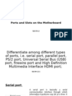 4.2 Ports and Slots On The Motherboard