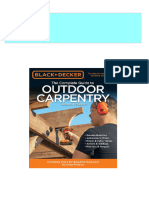 Full Download Black+Decker - The Complete Guide To Outdoor Carpentry, 3rd Edition - Complete Plans For Beautiful Backyard Building Projects Editors of Cool Springs Press PDF