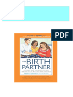 Full Download The Birth Partner A Complete Guide To Childbirth For Dads Partners Doulas and All Other Labor Companions Fifth Edition Simkin PDF