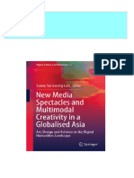 New Media Spectacles and Multimodal Creativity in A Globalised Asia Art Design and Activism in The Digital Humanities Landscape Sunny Sui-Kwong Lam