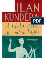 A Vida Está Em Outro Lugar - Milan Kundera