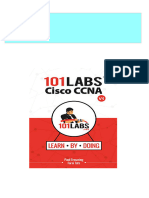 Instant Download 101 Labs Cisco CCNA Hands on Practical Labs for the 200 301 Implementing and Administering Cisco Solutions Exam Paul Browning PDF All Chapters