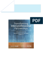 Complete Download Transforming Interprofessional Partnerships A New Framework for Nursing and Partnership Based Health Care 1st Edition Riane Eisler PDF All Chapters