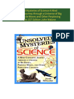 Get Unsolved Mysteries of Science A Mind Expanding Journey through a Universe of Big Bangs Particle Waves and Other Perplexing Concepts 1ST Edition John Malone PDF ebook with Full Chapters Now