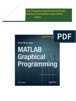 Instant Download MATLAB Graphical Programming Practical hands on MATLAB solutions 1st Edition Cesar Perez Lopez PDF All Chapters