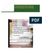 Attitudes to Psychological Stress Among Construction Professionals Alan Patching All Chapters Instant Download