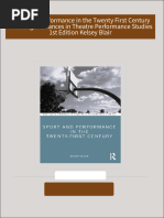 Download Sport and Performance in the Twenty First Century Routledge Advances in Theatre Performance Studies  1st Edition Kelsey Blair ebook All Chapters PDF