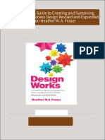 Immediate download Design Works A Guide to Creating and Sustaining Value through Business Design Revised and Expanded Edition Heather M. A. Fraser ebooks 2024