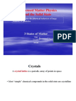 Condensed Matter Physics and The Solid State