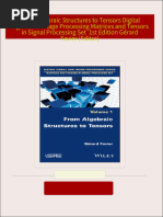 Download Complete From Algebraic Structures to Tensors Digital Signal and Image Processing Matrices and Tensors in Signal Processing Set  1st Edition Gérard Favier (Editor) PDF for All Chapters