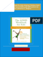 Instant Download The ADHD Workbook for Kids Helping Children Gain Self Confidence Social Skills and Self Control 1st Edition Lawrence E. Shapiro PDF All Chapters