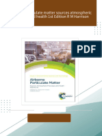 Airborne particulate matter sources atmospheric processes and health 1st Edition R M Harrison All Chapters Instant Download