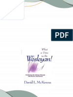 What a Time to Be Wesleyan 1st Edition David Mckenna 2024 scribd download