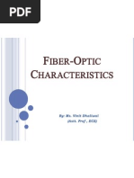 Iber Ptic Haracteristics: By: Ms. Vinit Dhaliwal (Astt. Prof, ECE)