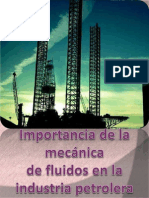 Importancia de La Mecanica de Fluidos en La Industria Petrolera