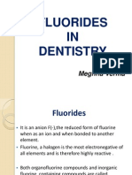 Fluorides IN Dentistry: Meghna Verma