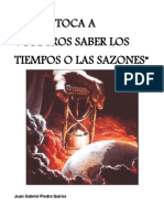 No Os Toca A Vosotros Saber Los Tiempos o Las Sazones