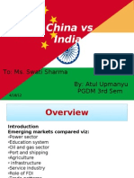 China Vs India: By: Atul Upmanyu PGDM 3rd Sem To: Ms. Swati Sharma