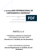 Príncipios e Normas de Produção Cartográfica em Cabo Verde e Plano Cartográfico Nacional - Dr. Miguel António Ramos