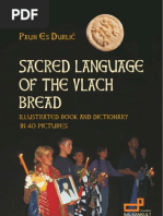 Sacred Language of The Vlach Bread - Paun Es Durlic