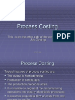 Process Costing: This Is On The Other Side of The Continuum From Job Costing