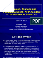 Earthquake, Tsunami and Fukushima Daiichi NPP Accident: - Can Accidents Be Avoided ?