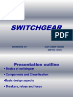 Switchgear: Presented by Ajay Kumar Nikunj EMP NO-100326