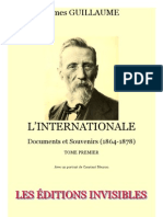 L'INTERNATIONALE Documents Et Souvenirs (1864-1878) TOME PREMIER (James Guillaume, 1905)