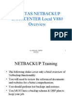 Veritas Netbackup DATACENTER Local V880: Joe Holbrook, CHPTP XXXXX 1