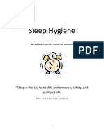 Sleep Hygiene: "Sleep Is The Key To Health, Performance, Safety, and Quality of Life"