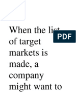 When The List of Target Markets Is Made, A Company Might Want To