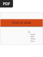 Study at Bank: By, Anoop Noby Denny Anza