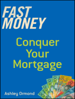 Fast Money: Conquer Your Mortgage