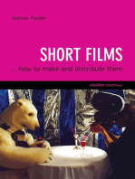 Short Films: ...And How to Make Them