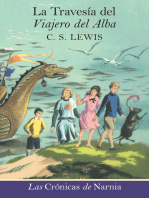 La travesia del Viajero del Alba: The Voyage of the Dawn Treader (Spanish edition)