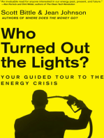 Who Turned Out the Lights?: Your Guided Tour to the Energy Crisis