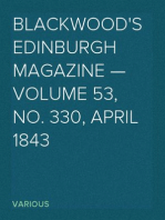 Blackwood's Edinburgh Magazine — Volume 53, No. 330, April 1843