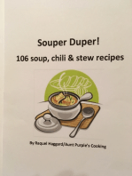 Souper Duper: 106 Soup, Chili and Stew Recipes