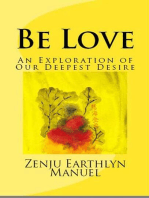 Be Love: An Exploration of Our Deepest Desire