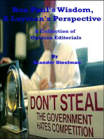 Ron Paul's Wisdom, A Layman's Perspective. A Collection of Opinion Editorials