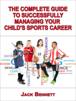 The Complete Guide To Successfully Managing Your Child’s Sports Career