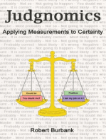 Judgnomics: Applying Measurements to Certainty